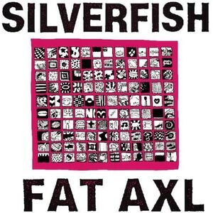 Silverfish - Fat Axl  LP LP